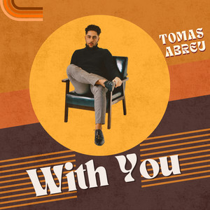 With You by Tomas Abreu