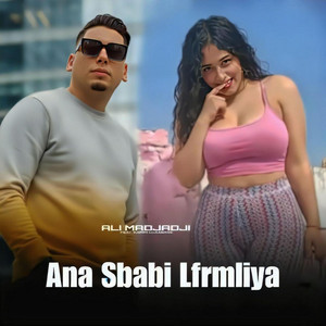 Ana Sbabi Lfrmliya by Cheb Ali Madjadji OfficiaL
