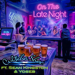 On The Late Night by Cultcha Shoc, Sean Kingston, Yoseb