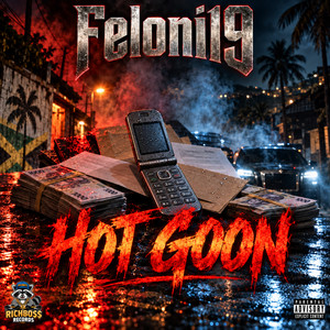 Hot Goon by Feloni19, Richboss records