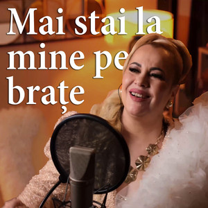 Mirela Petrean - Mai Stai La Mine Pe Brațe