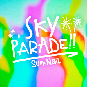 Sky Parade!!