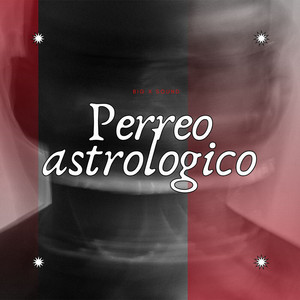 Perreo astrologico by Big x sound