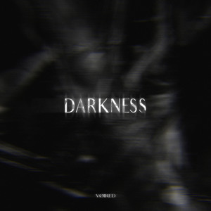 Darkness by vøired