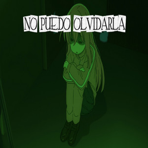 NO PUEDO OLVIDARLA by Gottimusic