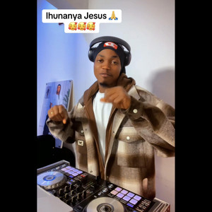 Ifunanya Jesus by Dj Chidez