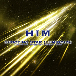 SHOOTING STAR (LUMINOUS) by HIM