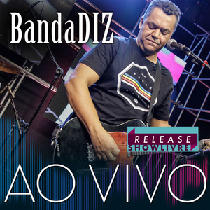 BandaDIZ no Release Showlivre (Ao Vivo) album