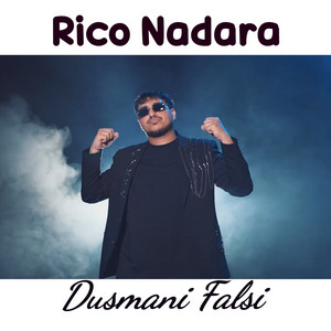 Rico Nadara - Dusmani Falsi