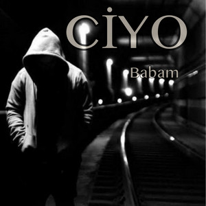 Ciyo - Babam