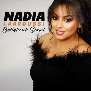 Bellghouh Slami by Nadia Laaroussi