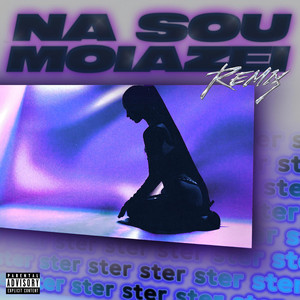 NA SOU MOIAZEI (REMIX) by STER