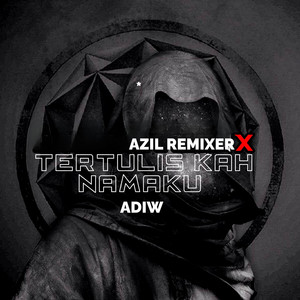 Tertuliskah Namaku (Remix)