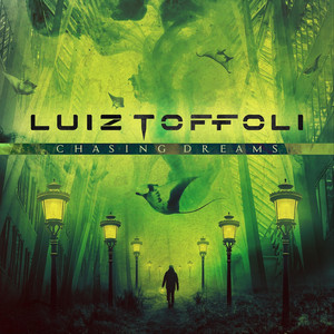 Chasing Dreams (Edit Version) by Luiz Toffoli, Alirio Netto, Felipe Andreoli, Pedro Tinello