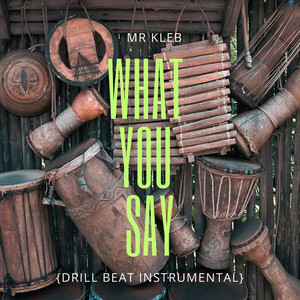 Mr Kleb - What You Say (Drill Beat Instrumental)