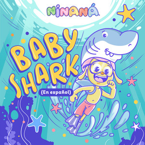 Baby Shark - En español by Ninaná