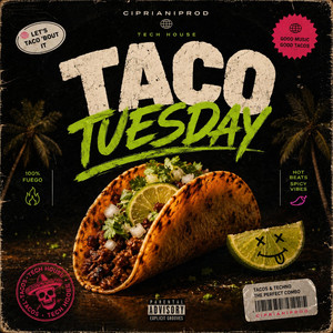 Taco Tuesday by CiprianiProd