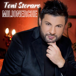 Toni Storaro - Milionerche