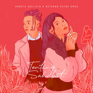 Anneth & Betrand Putra Onsu - Tentang Sahabat