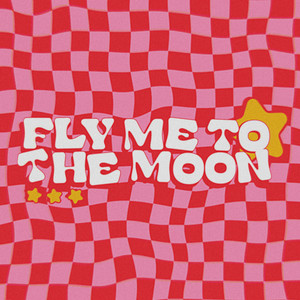 fly me to the moon