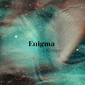 Enigma by J Kirmse