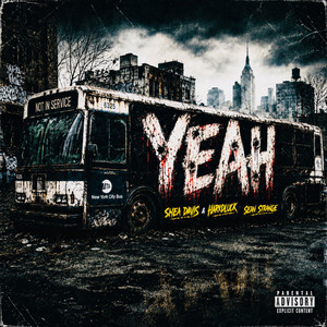 Yeah by Shea Davis, Harrd Luck, Sean Strange