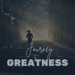 Journey To Greatness by Xrich