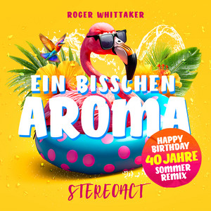 Ein bisschen Aroma - Stereoact Sommer-Remix by Roger Whittaker, Stereoact