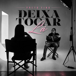 Deixa Tocar Lá by Preto Fino, Famoso No Beat
