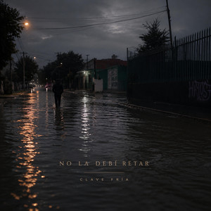 No La Debi Retar by Clave Fría