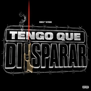 Tengo Que Disparar by Ribex, 1kYedde