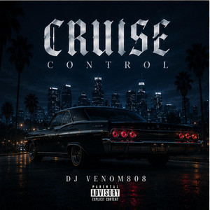 Cruise Control by DJ Venom808