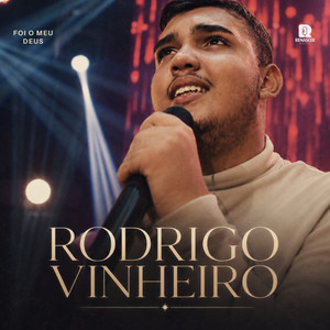 Foi o Meu Deus by Rodrigo Vinheiro