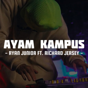 Ayam Kampus by Ryan Junior, Richard Jersey