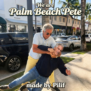 We are Palm Beach Pete by Pilif