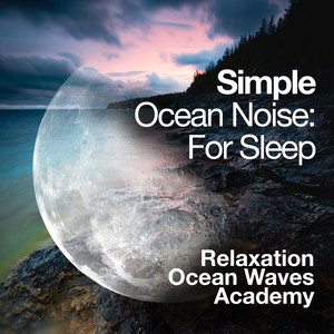 Simple Ocean Noise: For Sleep album