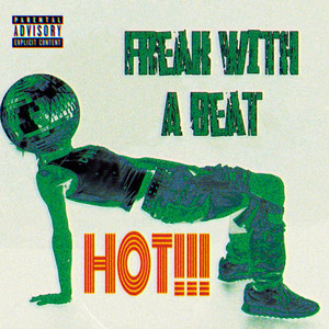 FREAK WITH THE BEAT by JAI LEPRINCE!