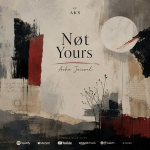 Not Yours by Ashu Jaiswal