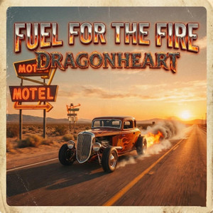 Dragonheart - Fuel for the fire