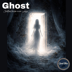 Ghost by Quiet Blue