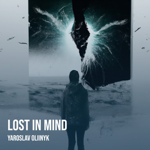 Lost in Mind by Yaroslav Oliinyk