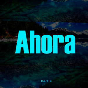 Ahora by CarFs