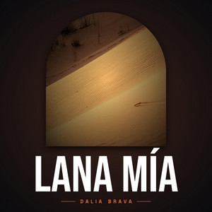 Lana mia by Dalia Brava