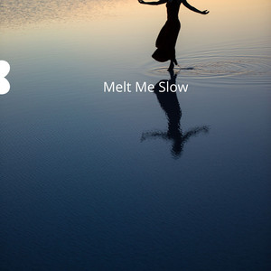 Melt Me Slow by La Bella Emelyn