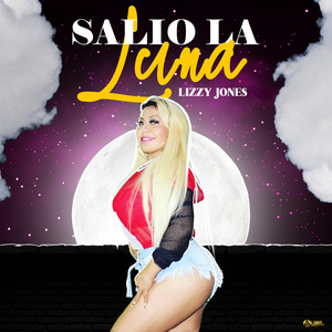 Salio La Luna by Lizzy Jones La Patrona