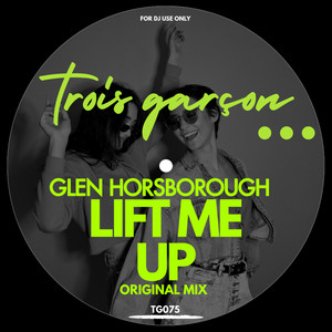 Lift Me Up - Radio Edit by Glen Horsborough