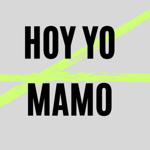 Hoy Yo Mamo by Odanel Mc Rd