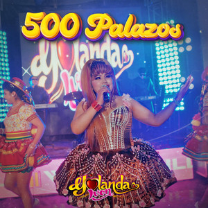 Yolanda Ivon - 500 Palazos