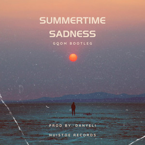 Huistoe Records Official - Summertime Sadness (Gqom Bootleg)