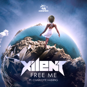 Free Me by Xilent, Charlotte Haining